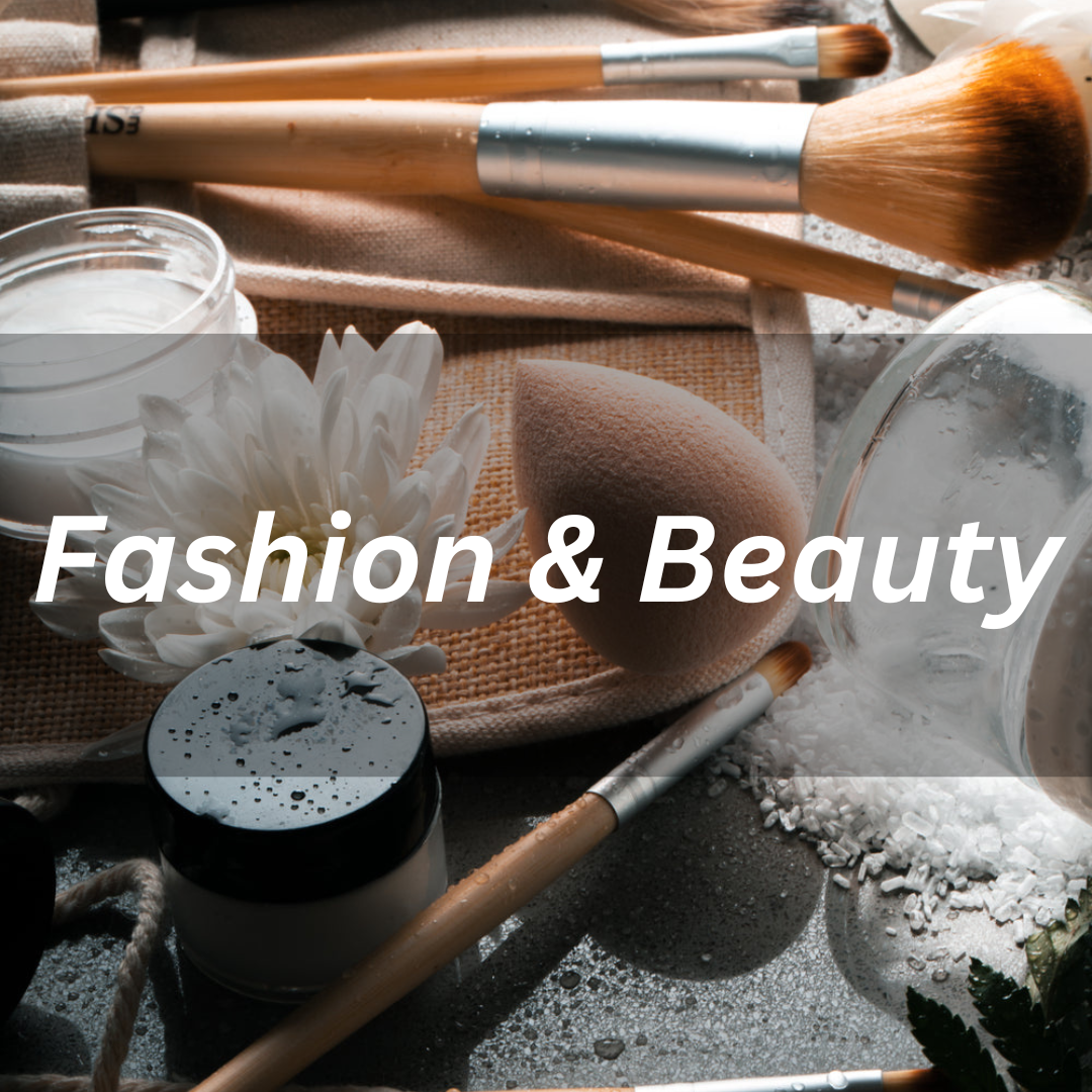 Fashion & Beauty